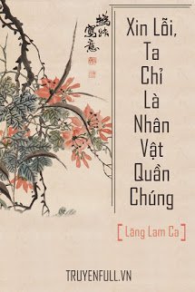 Xin Lỗi, Ta Chỉ Là Nhân Vật Quần Chúng!